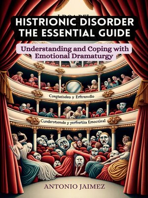 cover image of Histrionic Disorder, the Essential Guide